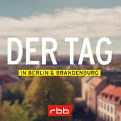 Podcast DER TAG in Berlin und Brandenburg