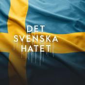 Podcast Det svenska hatet