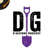 Podcast Dig: A History Podcast