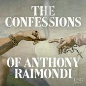 Podcast The Confessions of Anthony Raimondi