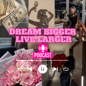 Podcast DREAMBIGEER.LIVELARGERPODCAST