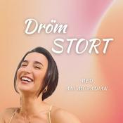 Podcast Dröm Stort