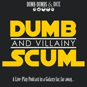 Podcast Dumb Scum & Villainy: A Star Wars RPG Podcast