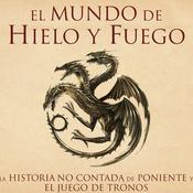 Podcast El Mundo de Hielo y Fuego | Audiolibro