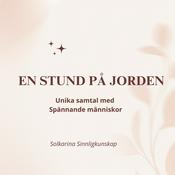 Podcast En stund på jorden möten och samtal med spännande människor