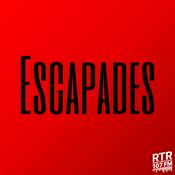 Podcast Escapades RTR