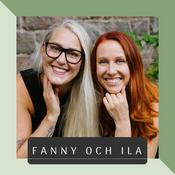 Podcast Fanny och Ila - Hållbar livstil och holistisk hälsa