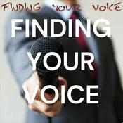 Podcast FINDING YOUR VOICE