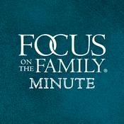 Podcast Focus on the Family Minute