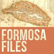 Podcast The Taiwan History Podcast: Formosa Files