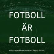 Podcast Fotboll är Fotboll