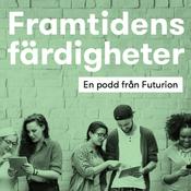 Podcast Framtidens färdigheter - en podcast från tankesmedjan Futurion