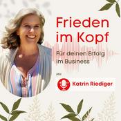 Podcast Frieden im Kopf - Für deinen Erfolg im Business