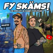 Podcast FY SKÄMS