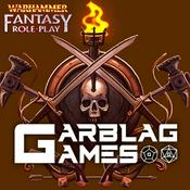 Podcast Garblag Games - WFRP 4e - Actual Play