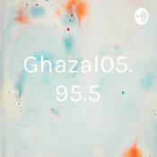 Podcast Ghazal05. 95.5