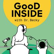 Podcast Good Inside with Dr. Becky