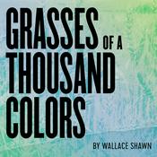 Podcast Grasses of a Thousand Colors