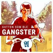 Podcast Gutten som ble gangster