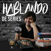 Podcast Hablando de series