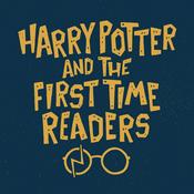 Podcast Harry Potter and the First Time Readers