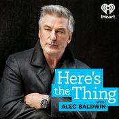 Podcast Here's The Thing with Alec Baldwin