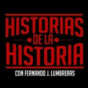 Podcast HISTORIAS DE LA HISTORIA