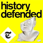 Podcast History Defended