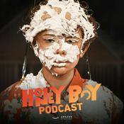 Podcast Honey Boy Podcast