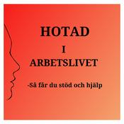 Podcast Hotad i arbetslivet