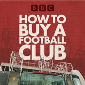 Podcast How To Buy A Football Club