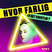 Podcast Hvor farlig er det egentlig?