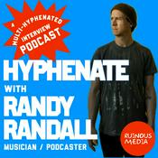 Podcast Hyphenate with Randy Randall