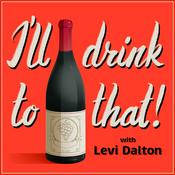 Podcast I'll Drink to That! Wine Talk