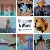 Podcast Imagine A World