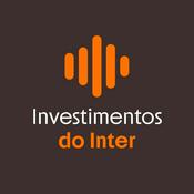 Podcast Investimentos do Inter