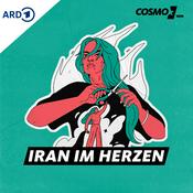 Podcast Iran im Herzen. Der COSMO-Podcast zu #IranRevolution