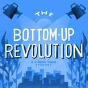 Podcast The Bottom-Up Revolution