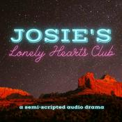 Podcast Josie's Lonely Hearts Club