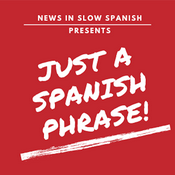 Podcast Just a Spanish Phrase