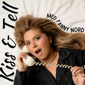 Podcast Kiss & Tell med Fanny Nord