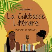 Podcast La Calebasse Littéraire