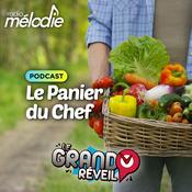 Podcast Le Panier du Chef - Radio Mélodie