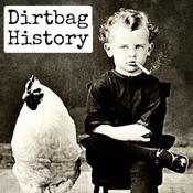 Podcast Dirtbag History