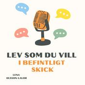 Podcast Lev som du vill i befintligt skick