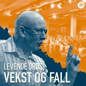 Podcast Levende Ords vekst og fall