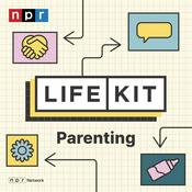 Podcast Life Kit: Parenting