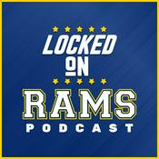 Podcast Locked On Rams - Daily Podcast On The Los Angeles Rams