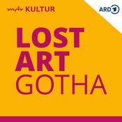 Podcast Lost Art Gotha – Fünf Kunstkrimis