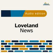 Podcast Loveland News